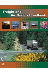 Freight and Air Quality Handbook