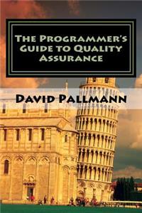 Programmer's Guide to Quality Assurance