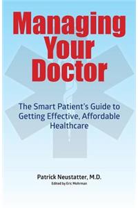 Managing Your Doctor