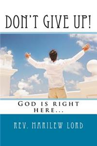 Don't Give Up!