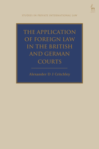 Application of Foreign Law in the British and German Courts