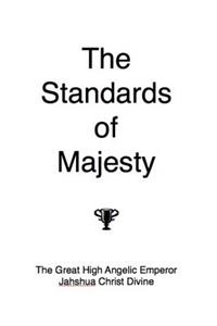 Standards of Majesty: A Masterpiece