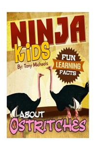 Fun Learning Facts about Ostriches: Illustrated Fun Learning for Kids