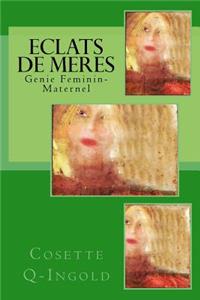 Eclats de Meres