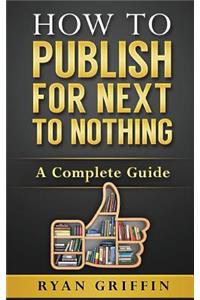 How to Publish for Next to Nothing