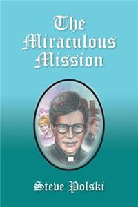 The Miraculous Mission