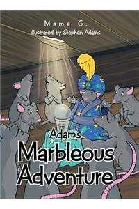 Adam's Marbleous Adventure