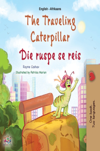 The Traveling Caterpillar (English Afrikaans Bilingual Book for Kids)