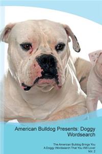 American Bulldog Presents