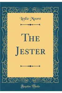 The Jester (Classic Reprint)