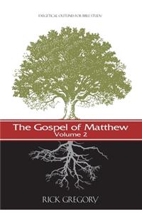 The Gospel of Matthew, Vol. 2