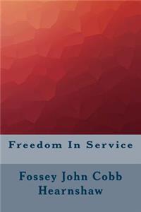 Freedom In Service