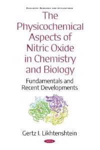 The Physicochemical Aspects of Nitric Oxide in Chemistry and Biology