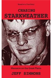 Chasing Starkweather