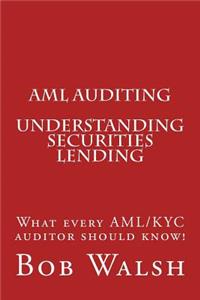 AML Auditing - Understanding Securities Lending