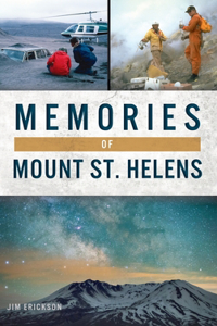 Memories of Mount St. Helens