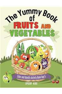 Yummy Book of Fruits and Vegetables - Color and Identify Activity Book Age 5