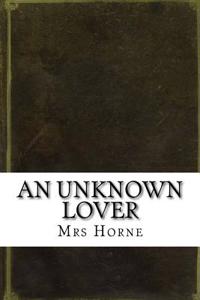 An Unknown Lover