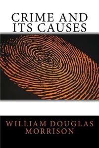 Crime and Its Causes