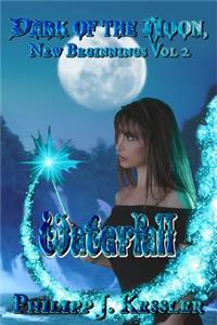 Dark of the Moon, New Beginnings Vol. 2