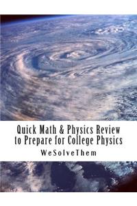 Quick Math & Physics Review to Prepare for College Physics