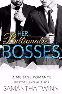 Her Billionaire Bosses