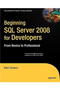 Beginning SQL Server 2008 for Developers