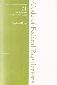 2009 21 CFR 500-599 (FDA: Animal Drugs, Feeds)