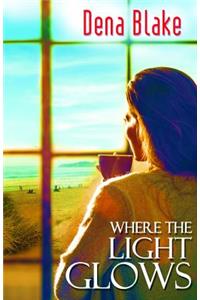 Where the Light Glows