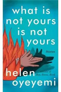 What Is Not Yours Is Not Yours