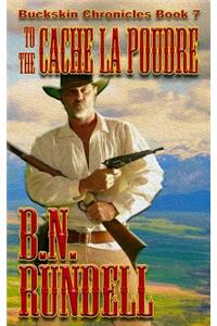 To The Cache La Poudre
