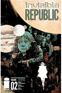 Invisible Republic Volume 2