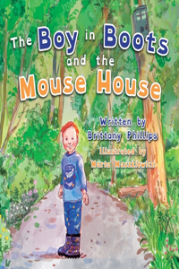 Boy in Boots and the Mouse House