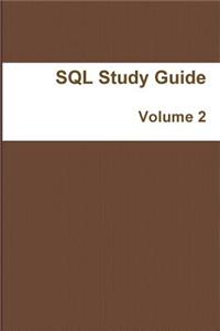 SQL Study Guide: Volume 2