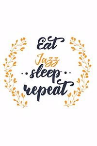 Eat Sleep Jazz Repeat