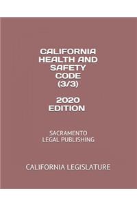 California Health and Safety Code (3/3) 2020 Edition