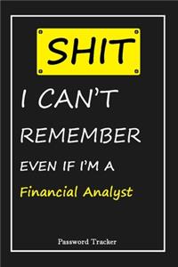 SHIT! I Can't Remember EVEN IF I'M A Financial Analyst