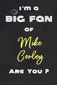 I'm a Big Fan of Mike Conley Are You ? - Notebook for Notes, Thoughts, Ideas, Reminders, Lists to do, Planning(for basketball lovers, basketball gifts)