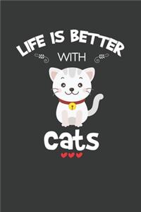 Life Is Better With Cats