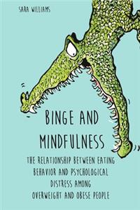 Binge and Mindfulness