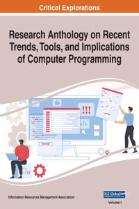 Research Anthology on Recent Trends, Tools, and Implications of Computer Programming, VOL 1