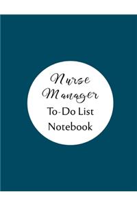 Nurse Manager To Do List Notebook