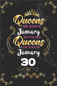 Queens Are Born In January But The Real Queens Are Born On January 30