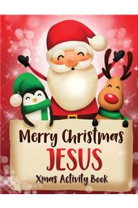 Merry Christmas Jesus: Fun Xmas Activity Book, Personalized for Children, perfect Christmas gift idea