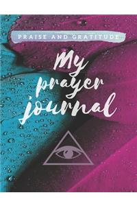Praise and Gratitude My Prayer Journal