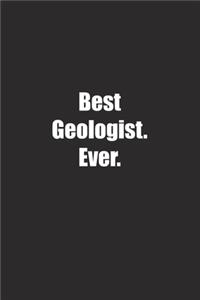 Best Geologist. Ever.