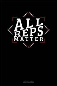 All Reps Matter