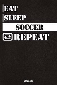 Eat Sleep Soccer Notebook