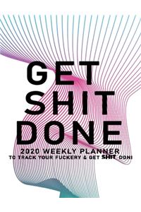 Get Shit Done