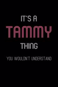 It's A Tammy Thing, You Wouldn't Understand